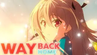 Way Back Home | Atri: My Dear Moments | [EDIT/AMV]