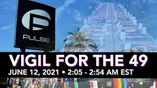 Vigil for the 49: 3rd Annual Pulse Night of Remembrance