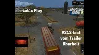 LS17 Cornbelt 16Fach Let`s Play #212 fast von Trailer &uuml;berholt