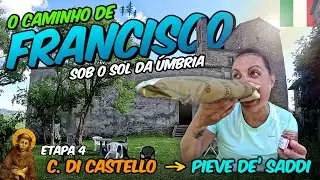 DIA 4 — Mais um dia de SUOR, FOME E CANSAÇO sob o sol italiano (Caminho de São Francisco)
