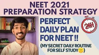 Daily Time Table for NEET Preparation | Perfect NEET Study Plan | NEET 2021-22 Preparation Strategy