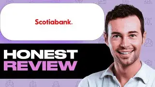Scotiabank Review &ndash; My Honest Experience Using This Website