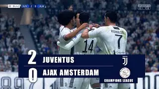 FIFA19 | JUVENTUS vs AJAX | UEFA CHAMPIONS LEAGUE QUARTER FINAL - FIFA19 Gameplay 4K