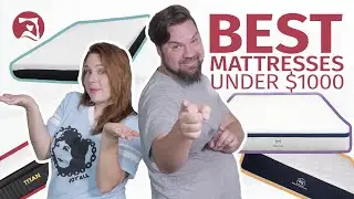 Best Mattresses Under $1,000 (UPDATED!!)