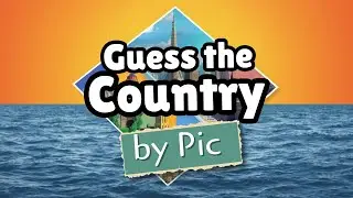 Guess The Country By A Picture