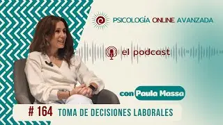 Toma de decisiones laborales C164 T5 - Podcast de POA