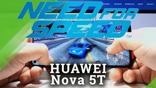 TEST Need for Speed on HUAWEI Nova 5T &ndash; Checkup Performance