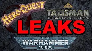 EANs LEAKED, HeroQuest: Delthrak, First Light!? Avalon Hill W40K?? Talisman: Alliance!!