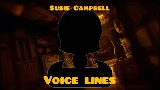 Susie Campbell all voice lines