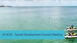 8/14/25 Tourist Development Council Meeting