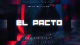 Trap Oscuro Type Beat  2025 😈 / El Pacto / Prod By Jordell