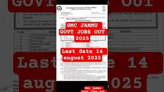 GMC JAMMU GOVT JOBS OUT 2025 #governmentjobs #upscexamstrategy #upscstudyhacks #govtjobs #gmcjammu