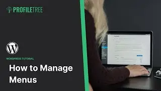 How to Manage Menus WordPress | WordPress Tutorial | WordPress for Beginners | WordPress Menus