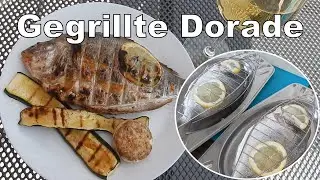 Gegrillte Dorade | Fisch grillen | Ganzen Fisch mit Zitrone und Rosmarin vom Grill | sehr aromatisch