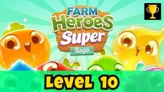 Farm Heroes Super Saga Level 10