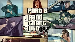 GTA IV Playthrough Part 6