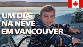 FOMOS VER NEVE! Passeio na Grouse Mountain em Vancouver, BC | Nossa vida no Canad&aacute;!