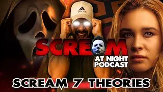 Scream 7 Theories:  w/ Scream 4 & 5 Consultant Nate Ragon
