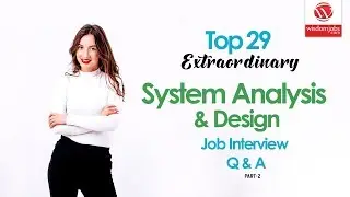 System Analysis and Design Interview Questions and Answers 2019 Part-2 | System Analysis and Design
