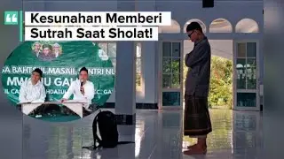 KAJIAN RUTIN FATHUL MUIN! Sutrah Sholat