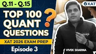 XAT 2026 must Solve Quant Questions | Part 3 | XAT 2026 Exam Preparation #xat2026 