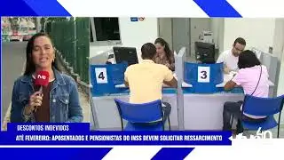 INSS PRORROGA PRAZO PARA RESSARCIMENTO DE DESCONTOS INDEVIDOS | TVE NOT&Iacute;CIAS 06/01/2026
