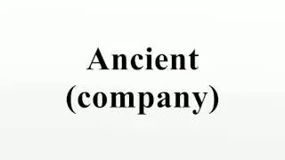 Ancient (company)