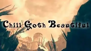 Q-Bale - Chill Goth Beautiful (Dark Ambient Goth Chill Trap Song)