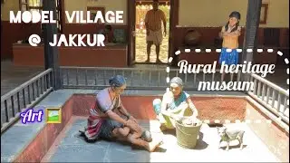 Half day outing @ Bangalore part 1| Heritage model village | Art museum | rangoli garden