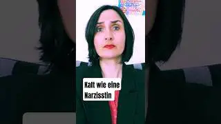 Kalt wie eine Narzisstin #narzissmus #toxisch