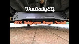Civic EG | ASR Subframe Brace Install | TheDailyEG