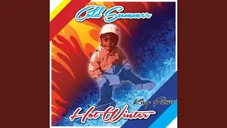 Cold Summer, Hot Winter