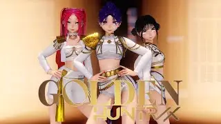 [MMD 4KMV] [Rumi, Mira, Zoey] HUNTRIX - GOLDEN [GLOWING VERSION]