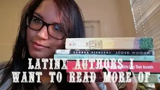 T5W | Authors I Want to Read More Of: Latinx Edition!