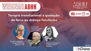 Terapia transfusional e quelação de ferro na doença falciforme.