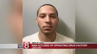 Ledyard man arrested on 9 drug charges including allegedly operating a drug factory