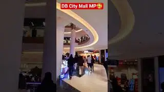 🥰🥰🥰DB city mall Bhopal 🥰🥰🥰#viral #travel #shortsviral