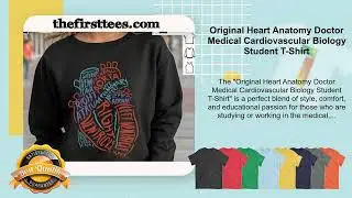Original Heart Anatomy Doctor Medical Cardiovascular Biology Student T-Shirt