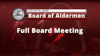 Board of Aldermen   January 23, 2025