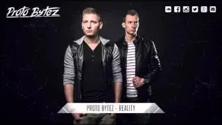 Proto Bytez - Reality (#SSL044)