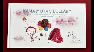 Kama Muta y Lullaby: un cuento musical sobre el origen del v&iacute;nculo