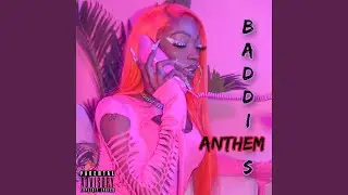 BADDIES ANTHEM
