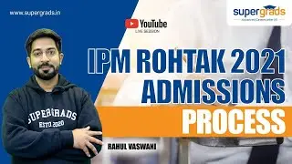 IPM Rohtak New Admission Procedure and Eligibility Criteria, Application | IPM 2022 | Supergrads