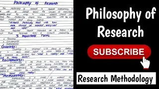 Philosophy of Research In Research Methodology With easy Notes