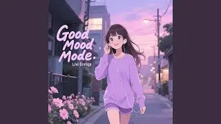 Good Mood Mode