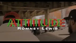 Romney Lewis - ATTiTUDE (OFFICIAL MUSIC VIDEO)