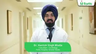 Comprehensive Heart Care by Dr. Harnish Singh Bhatia | Fortis Healthcare