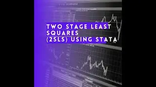 Two Stage Least Squares Using Stata (Part 1 of 3)