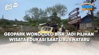 Geopark Wonocolo Bisa Jadi Pilihan Wisata Edukasi Saat Libur Nataru