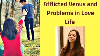 Afflicted Venus and Problems in Love Life! #astrology #venus